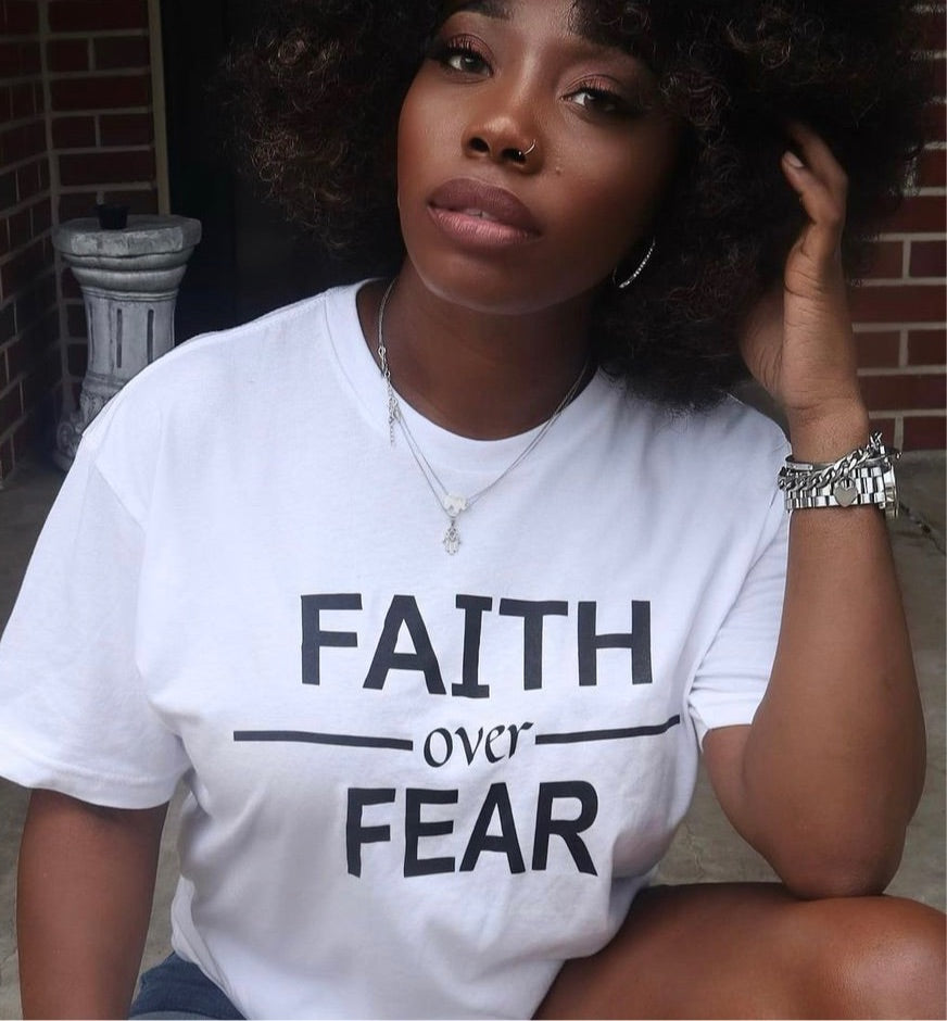 Faith Over Fear T-shirt