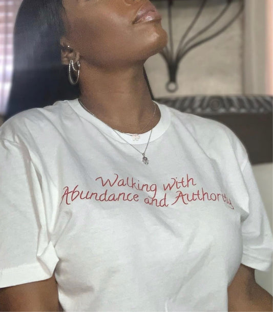 Abundance and Authority T-shirt